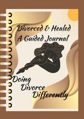 Printable PDF:  Divorced &amp; Healed: Guided Journal