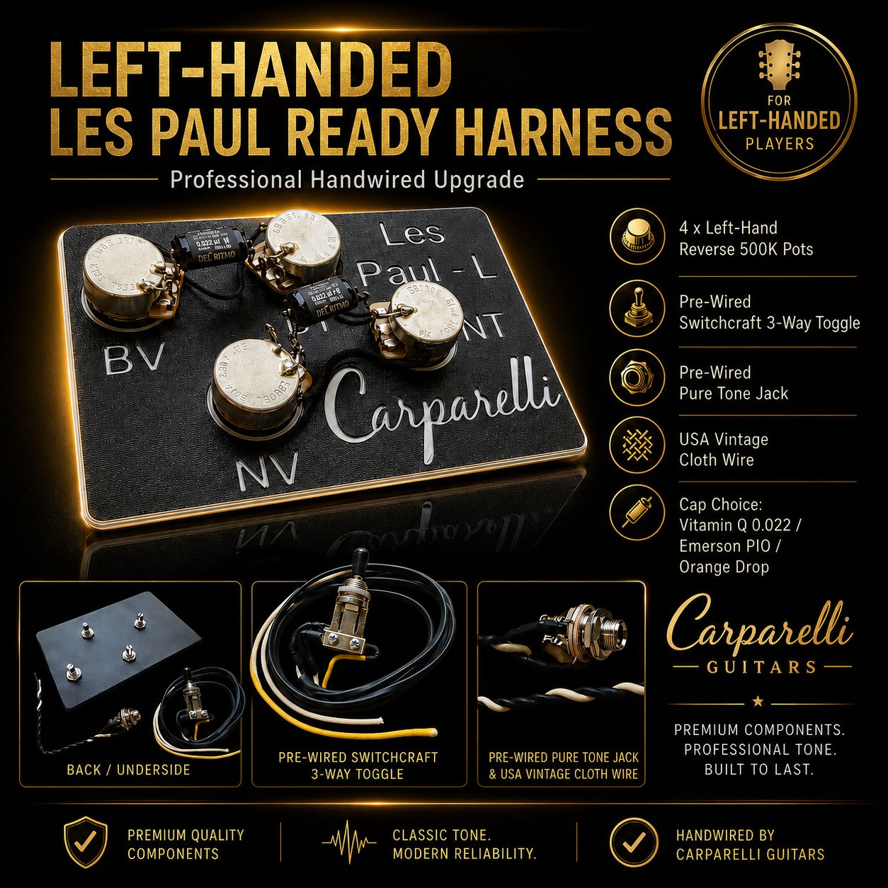 Carparelli Left-Handed Les Paul Ready Wiring Harness – 500K Reverse Pots, Switchcraft Toggle &amp; Pure Tone Jack