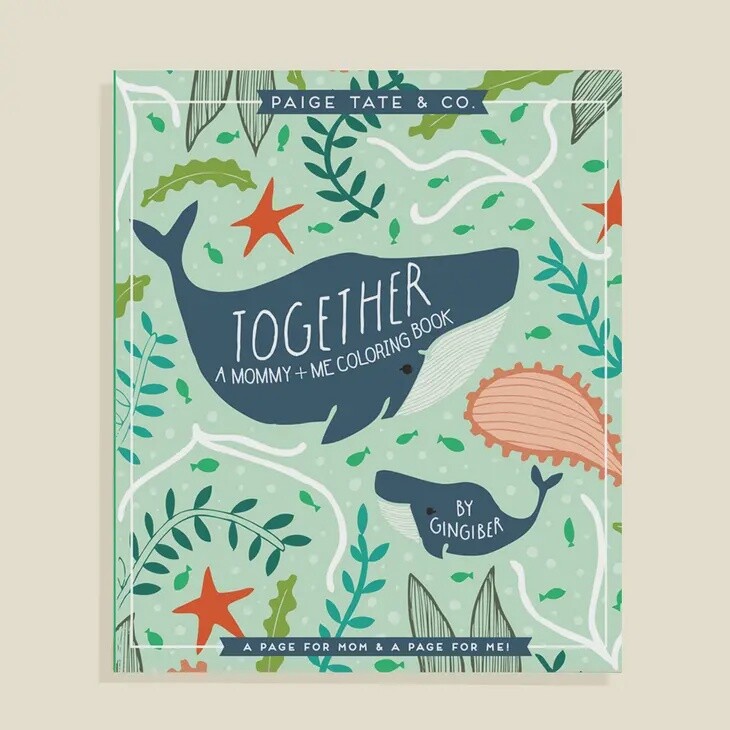 Together: A Mommy &amp; Me Coloring Book