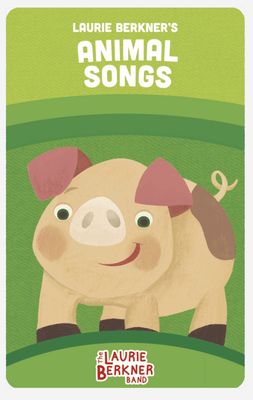 Laurie Berkner&#39;s Animal Songs