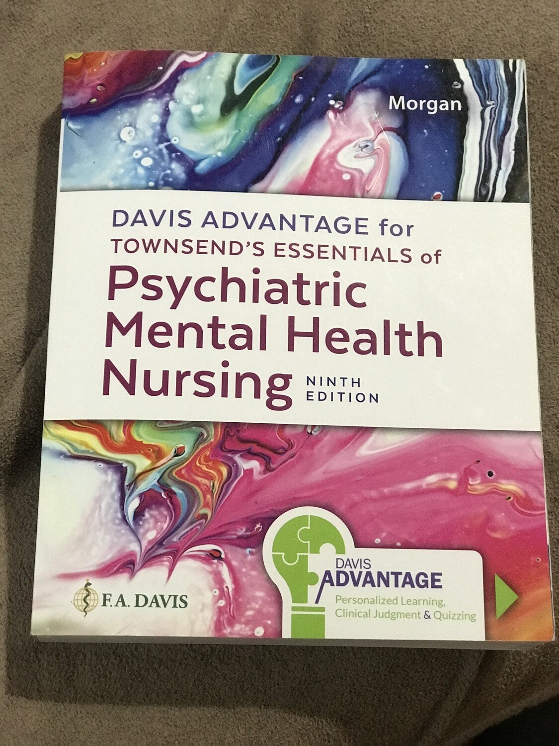 Davis&#39;s Advantage for Townsend&#39;s Essentials of Psychiatric Mental-Health Nursing Concepts of Care in Evidence-based Practice