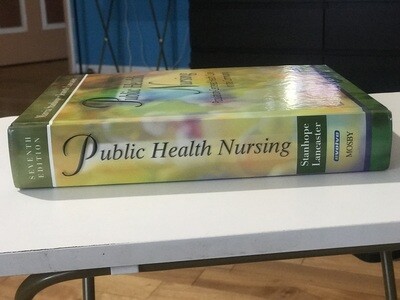 Public Health Nursing: Population-Centered Health Care in the Community