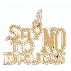 Say No To Drugs Pendant Necklace Charm Bracelet in Yellow, White or Rose Gold 10505