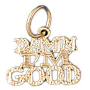Damn I Am Good Pendant Necklace Charm Bracelet in Yellow, White or Rose Gold 10532