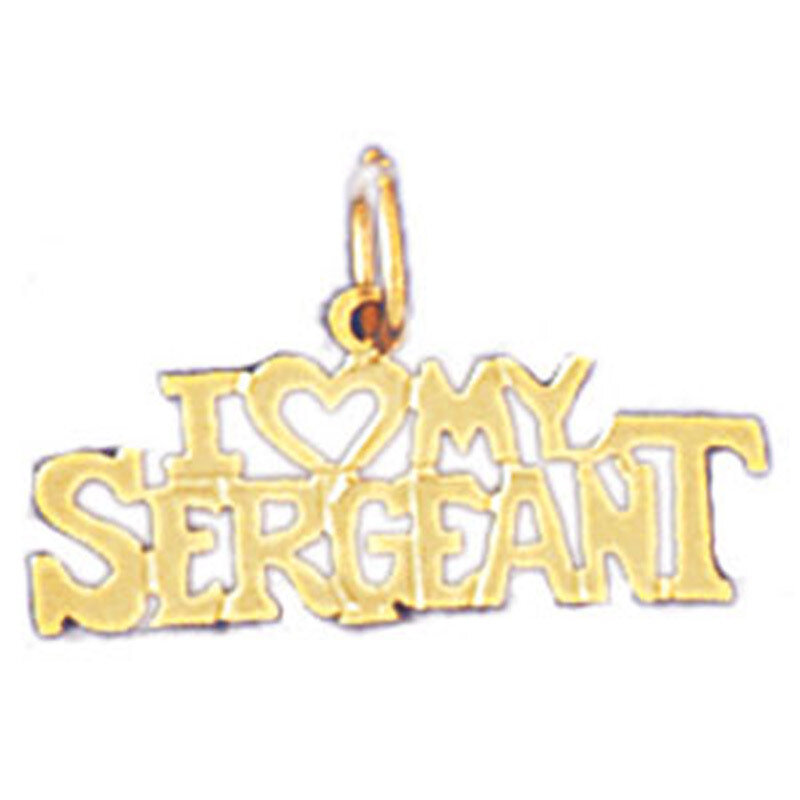 I Love My Sergeant Pendant Necklace Charm Bracelet in Yellow, White or Rose Gold 10946