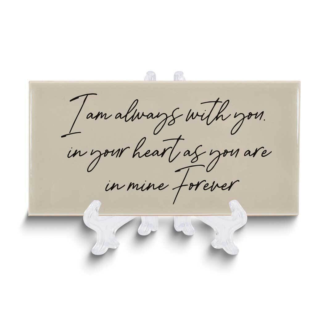 I am Always With You Bereavement Ceramic Tile GM24791, MPN: GM24791, 603799456371