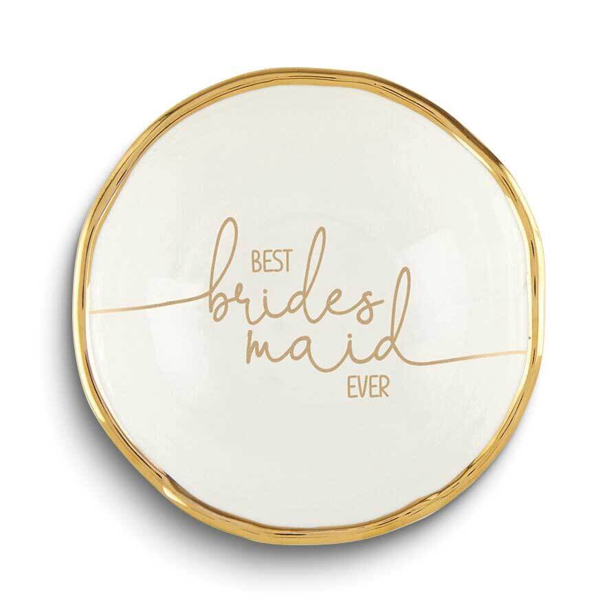Best Bridemaid Ever Jewelry Dish GM24869, MPN: GM24869, 886083756917