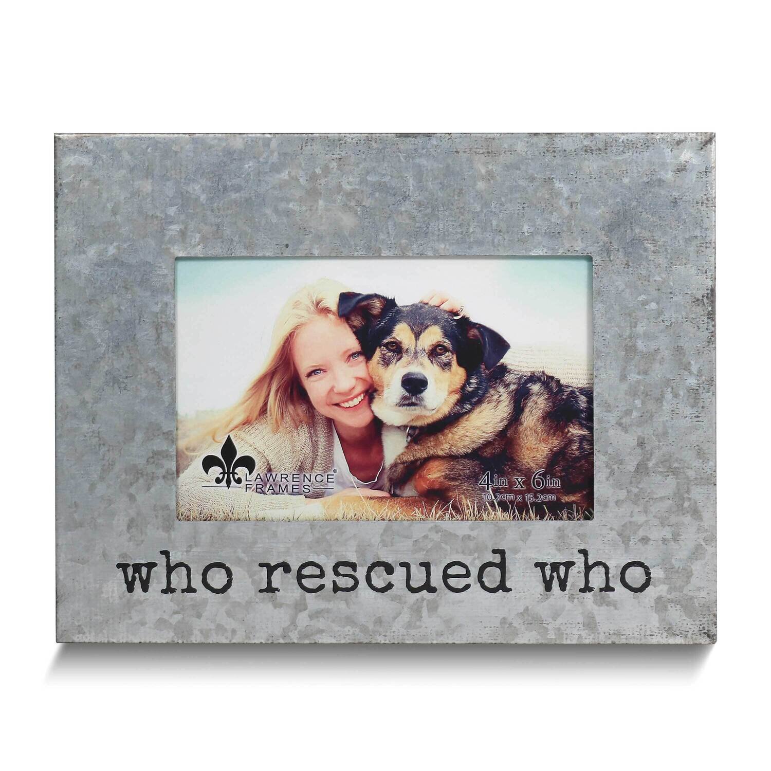 Galvanized Metal Who Rescued Who 6x4 Photo Frame GM25539, MPN: GM25539, 751148076739