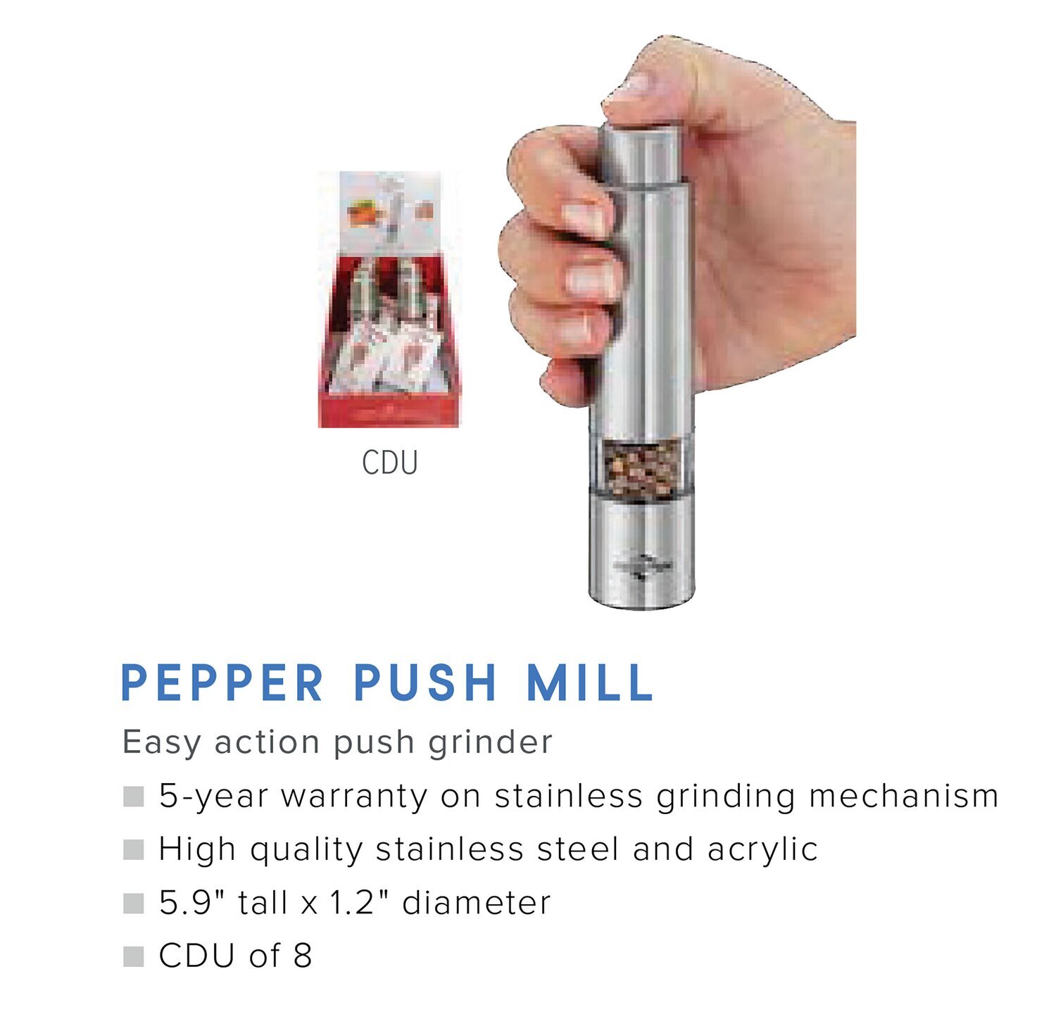 Frieling Pepper Push Mill - Stainless &amp; Acrylic - 5.9&quot; x 1.2&quot; - Cdu Of 8 (Cost $12.00 Each) K3010102800