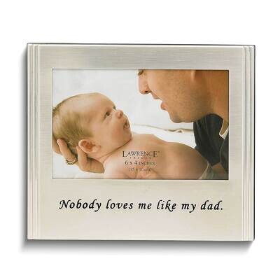 Nobody loves me like my dad 6x4 Photo Frame GM4560, MPN: GM4560, 751148060455
