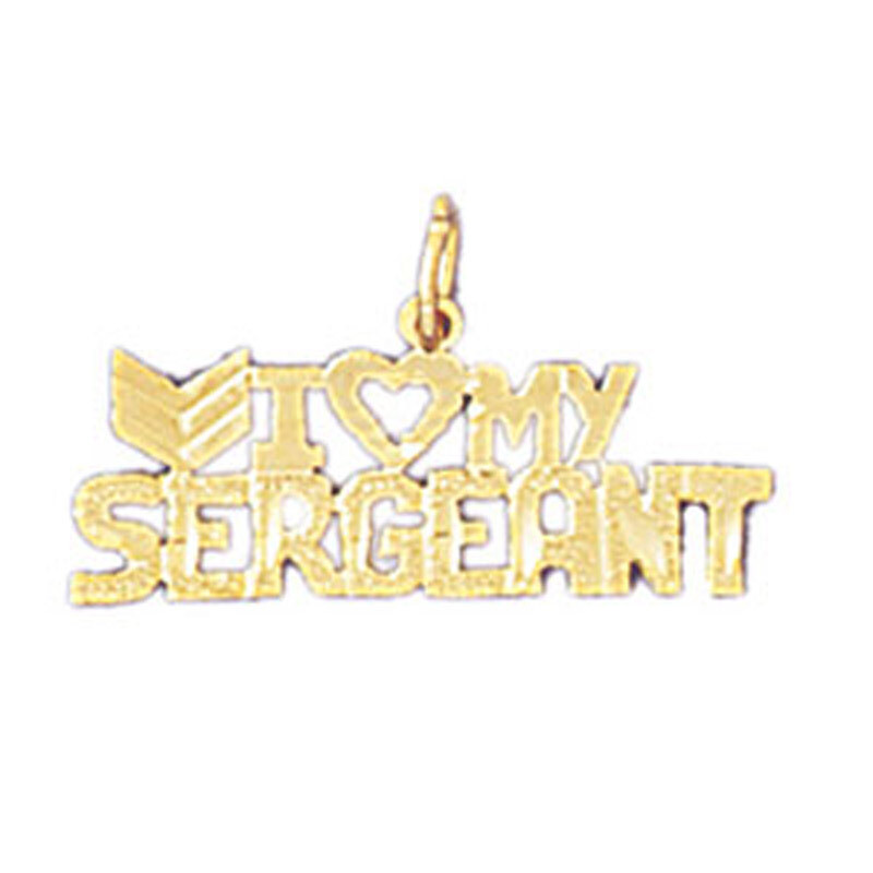 I Love My Sergeant Pendant Necklace Charm Bracelet in Yellow, White or Rose Gold 10944