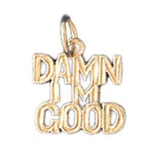 Dazzlers Jewelry Damn I Am Good Pendant Necklace Charm Bracelet in Yellow, White or Rose Gold 10531…