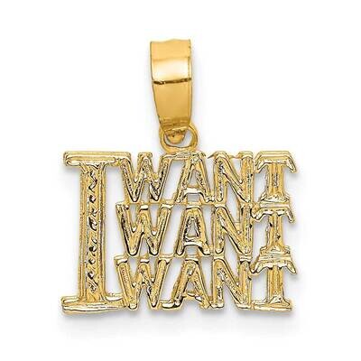 I Want Want Want Charm 14k Gold C3034, MPN: C3034, 637218026814