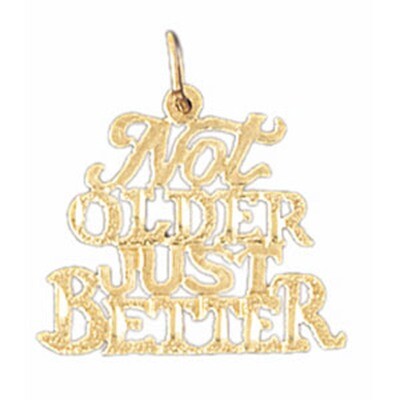 Dazzlers Jewelry Not Older Just Better Pendant Necklace Charm Bracelet in Yellow, White or Rose Gol…