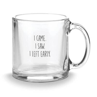Glass Mug I LEFT EARLY GM23021, MPN: GM23021, 886083662881