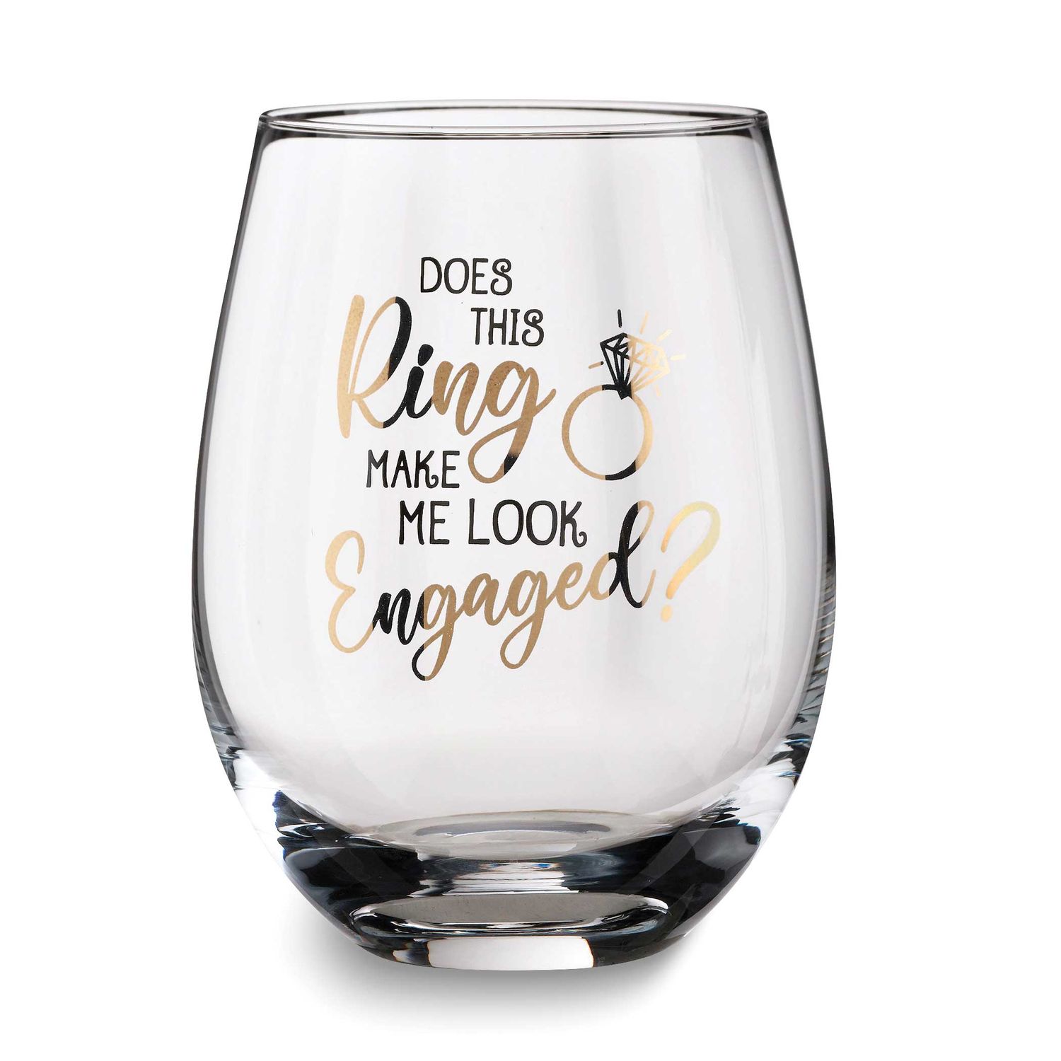 Lillian Rose Does This Ring Make Me Look Engaged Stemless Wine Glass GM23945 710309459101