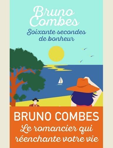 SOIXANTE SECONDES DE BONHEUR -
Bruno COMBES