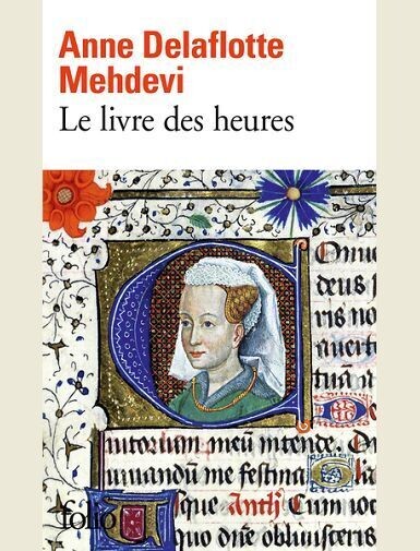 LE LIVRE DES HEURES -
DELAFLOTTE MEHDEVI A