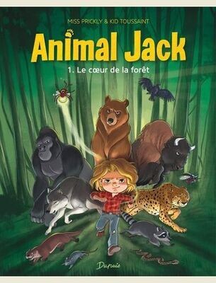 ANIMAL JACK - TOME 1 - LE COEUR DE LA FORET -
KID TOUSSAINT