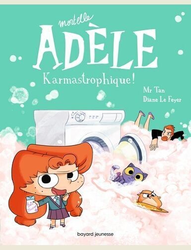 BD MORTELLE ADELE, TOME 17 - KARMASTROPHIQUE -
MR TAN/LE FEYER