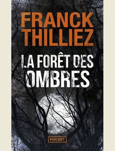 LA FORET DES OMBRES -
THILLIEZ FRANCK