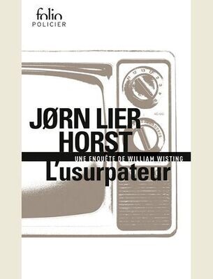 L'USURPATEUR - UNE ENQUETE DE WILLIAM WISTING -
HORST JORN LIER