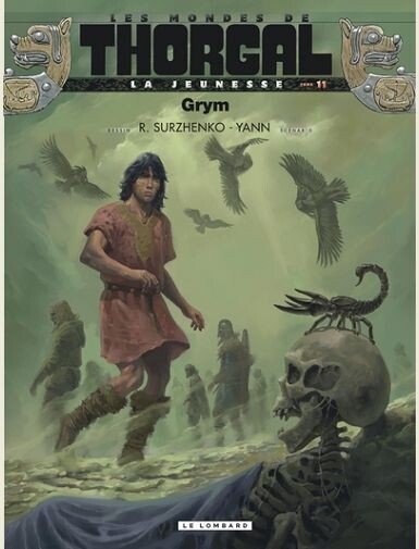 LA JEUNESSE DE THORGAL - TOME 11 - GRYM -
YANN/SURZHENKO