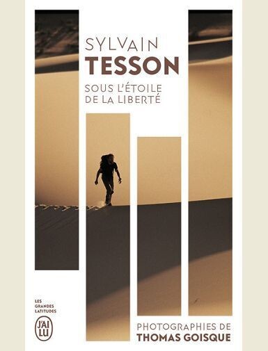 SOUS L'ETOILE DE LA LIBERTE -
TESSON SYLVAIN