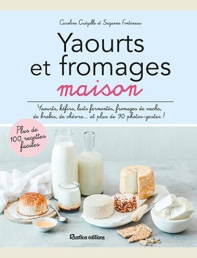 YAOURTS ET FROMAGES MAISON -
FONTENEAU/GUEZILLE