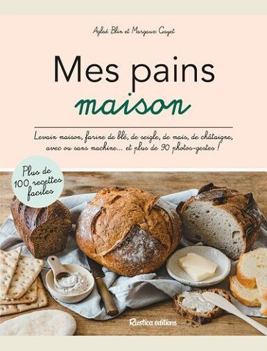 MES PAINS MAISON -
BLIN/ZURBACH