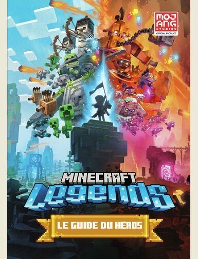 MINECRAFT, LE GUIDE OFFICIEL LEGENDS -
COLLECTIF