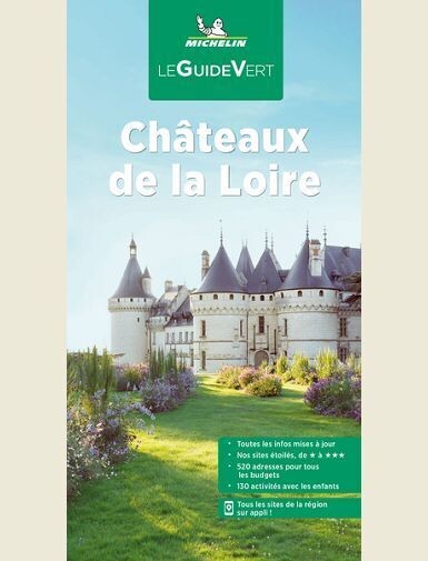 GUIDE VERT CHATEAUX DE LA LOIRE -
XXX