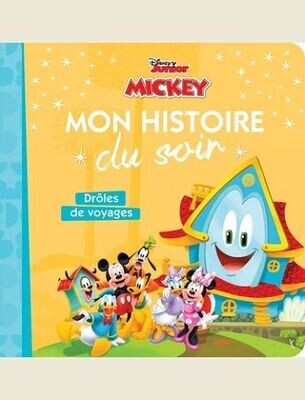 DISNEY JUNIOR - MON HISTOIRE DU SOIR - DROLES DE VOYAGES ! - DES 2 ANS -
COLLECTIF