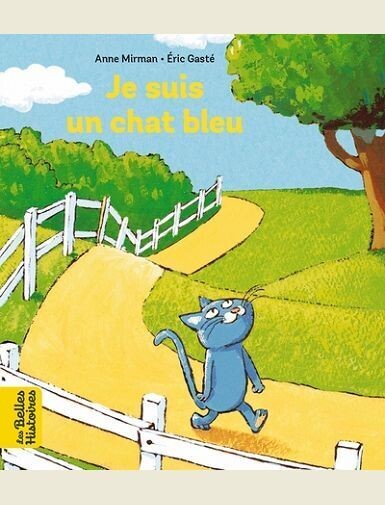 JE SUIS UN CHAT BLEU -
MIRMAN/GASTE