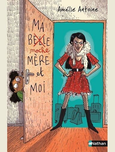 MA MOCHE-MERE ET MOI -
ANTOINE AMELIE