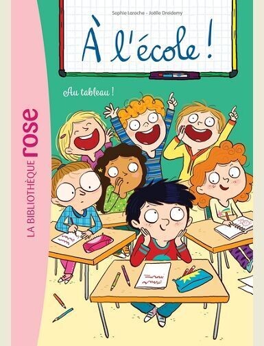 A L'ECOLE ! - T07 - A L'ECOLE ! 07 - AU TABLEAU ! -
DREIDEMY/LAROCHE