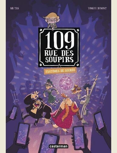 109 RUE DES SOUPIRS - T05 - FANTOMES DE SOIREE - DUMONT/TAN