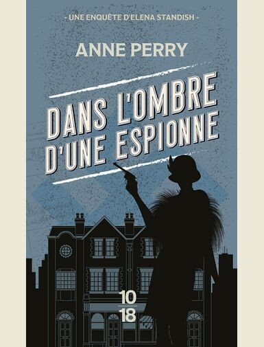 DANS L'OMBRE D'UNE ESPIONNE - POCHE - TOME 3 -
PERRY ANNE