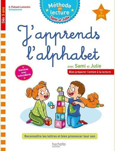 SAMI ET JULIE J'APPRENDS L'ALPHABET DES 3 ANS -
FLAHAULT-LAMORERE G.