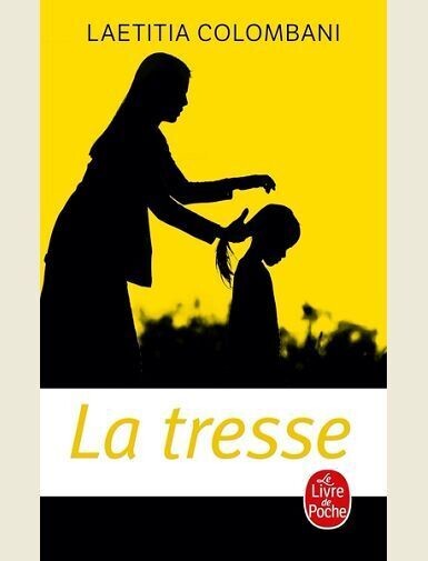 LA TRESSE -
COLOMBANI LAETITIA