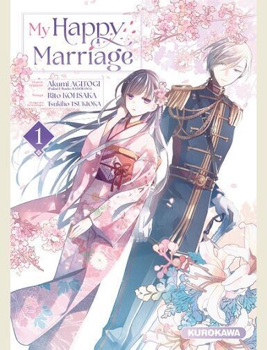 MY HAPPY MARRIAGE - TOME 1 -
AGITOGI/TSUKIOKA