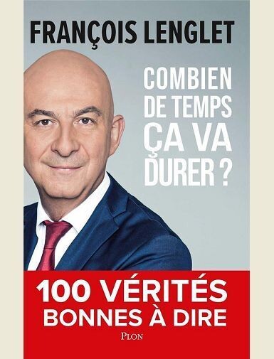 COMBIEN DE TEMPS CA VA DURER ? - 100 VERITES BONNES A DIRE -
LENGLET FRANCOIS