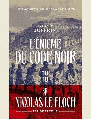 L'ENIGME DU CODE NOIR - LES ENQUETES DE NICOLAS LE FLOCH -
JOFFRIN LAURENT