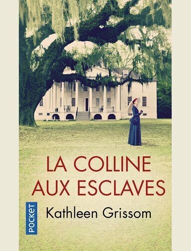 LA COLLINE AUX ESCLAVES -
GRISSOM KATHLEEN