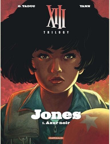 XIII TRILOGY : JONES - TOME 1 - AZUR NOIR -
YANN/TADUC OLIVIER