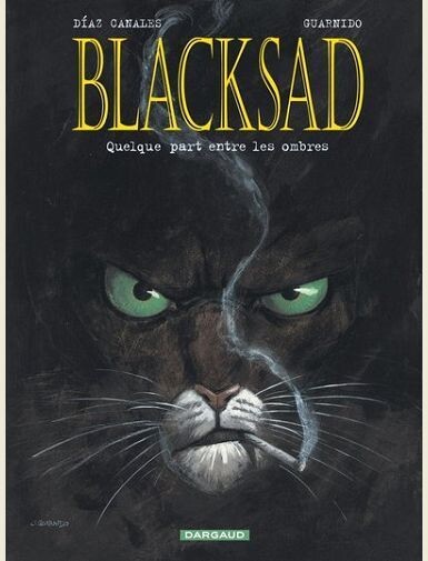 BLACKSAD - TOME 1 - QUELQUE PART ENTRE LES OMBRES -
DIAZ CANALES JUAN