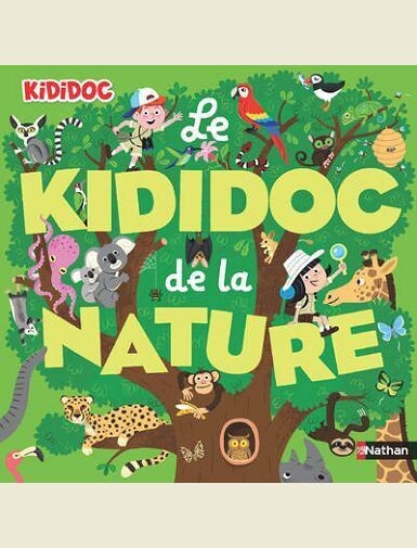 LE KIDIDOC DE LA NATURE -
BAUSSIER/BALICEVIC