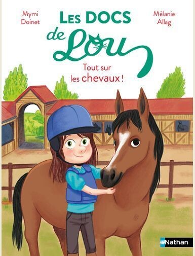 LES DOCS DE LOU - TOUT SUR LES CHEVAUX ! -
DOINET/ALLAG