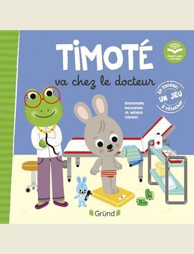 TIMOTE VA CHEZ LE DOCTEUR (ECOUTE AUSSI L'HISTOIRE) -
MASSONAUD/COMBES