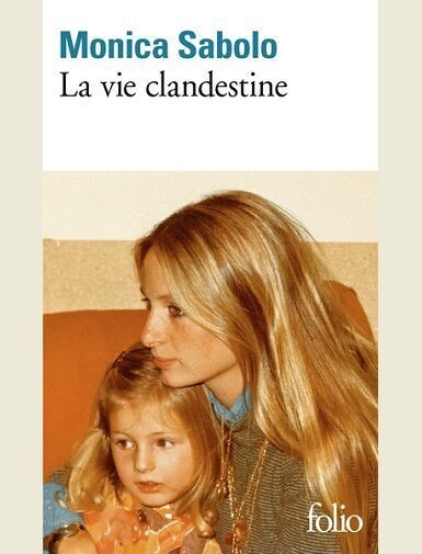 LA VIE CLANDESTINE -
SABOLO MONICA